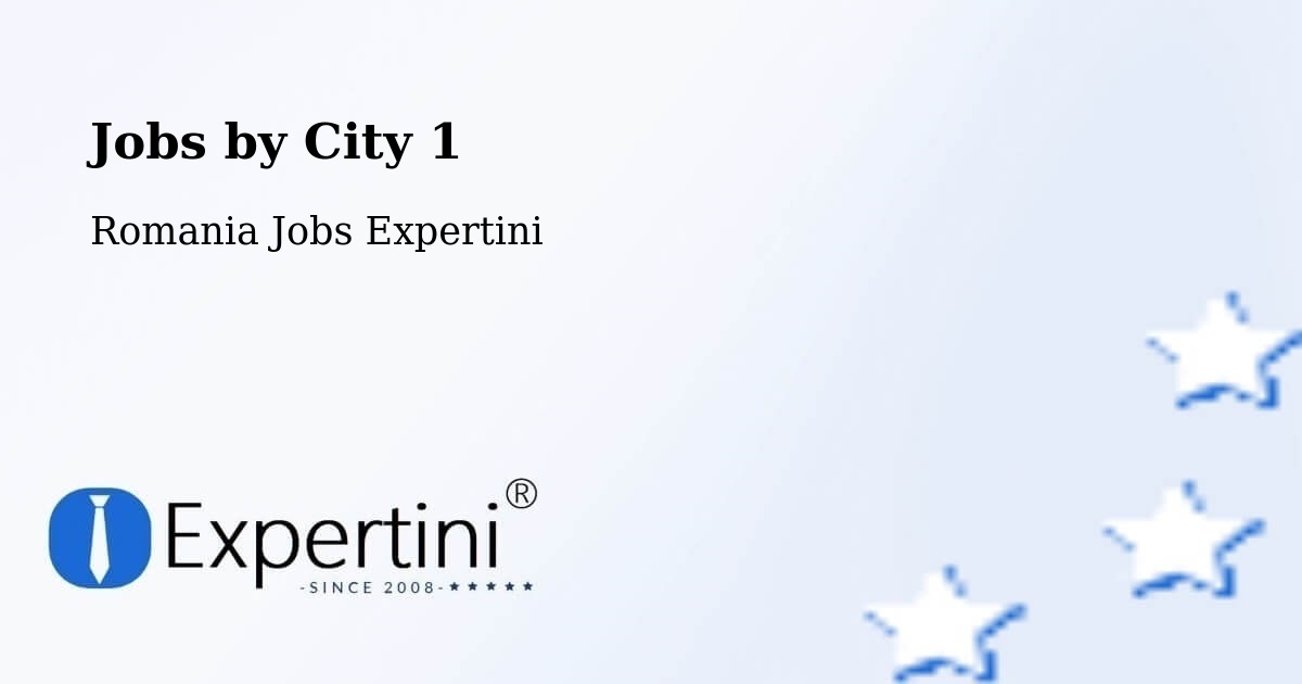City Jobs in Romania - Expertini